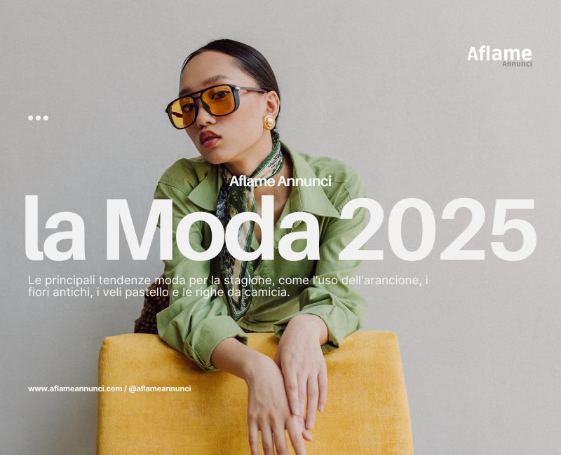 Tendenze Moda Primavera-Estate 2025: La moda della stagione primavera-estate 2025